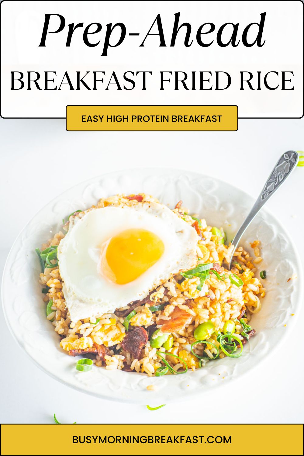 Breakfast Fried Rice Bowl (Meal Prep Option) - Busy Morning Breakfast